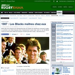 1987 : Les Blacks maîtres chez eux - Coupe du Monde 2011