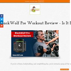 BlackWolf Pre Workout Review - Is It Powerful Enough?