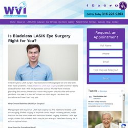 Is Bladeless LASIK Eye Surgery Right for You?
