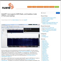 bladeRF now supports SDR-Radio, and headless mode (FPGA auto-loading)