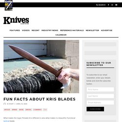 Fun Facts about Kris blades - Knives Illustrated