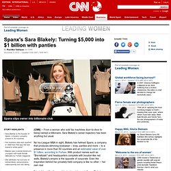 Spanx's Sara Blakely: Turning $5,000 into $1 billion with panties