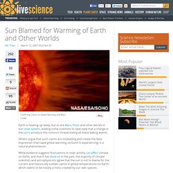 Sun Blamed for Warming of Earth and Other Worlds