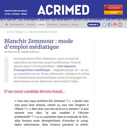 Blanchir Zemmour : mode d’emploi médiatique
