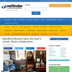 Blandford librarian takes the lead in school, library collaboration