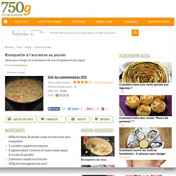 Fiche de cuisine complète - 750 grammes