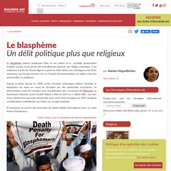Le blasphème - Un délit politique plus que religieux