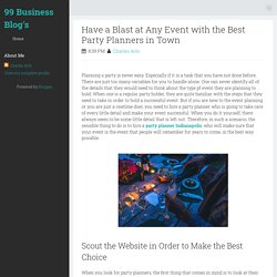Have a Blast at Any Event with the Best Party Planners in Town ~ 99 Business Blog's