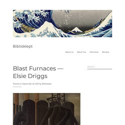 Blast Furnaces — Elsie Driggs