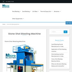 Stone shot blasting machine - Manufacturer, Supplier in Jodhpur India.