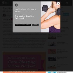 The 10-Minute Core-Blasting Pilates Workout [INFOGRAPHIC]