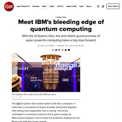 Meet IBM's bleeding edge of quantum computing