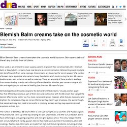 Blemish Balm creams take on the cosmetic world - Lifestyle