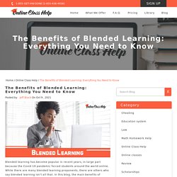 The Benefits of Blended Learning: Everything You Need to Know