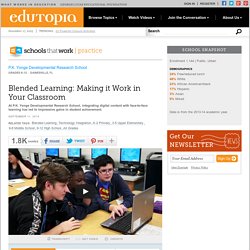 Blended Learning: Making it Work in Your Classroom
