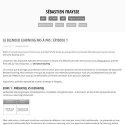 Le Blended Learning pas à pas : épisode 1 – Sébastien FRAYSSE