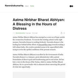 Aatma Nirbhar Bharat Abhiyan: A Blessing in the Hours of Distress