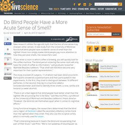 Do Blind People Have a More Acute Sense of Smell?