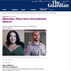 Blind date: ‘There were a few awkward silences’