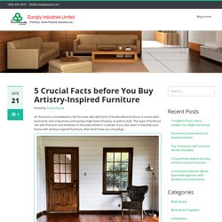 5 Crucial Facts before You Buy Artistry-Inspired Furniture - Veneers, Plywood, Blockboards & Flush Doors Suppliers & Manufacturer