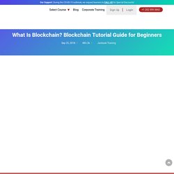 What Is Blockchain? Blockchain Tutorial Guide for Beginners Developer