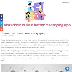 Can Blockchain Build a Better Messaging App?