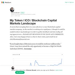 My Token / ICO / Blockchain Capital Markets Landscape