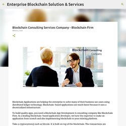 Blockchain Consulting Services Company - Blockchain Firm