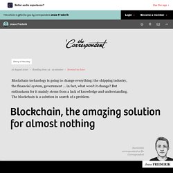 Blockchain, the amazing solution for almost nothing - The Correspondent
