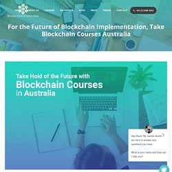 Take Hold of the Future with Blockchain Courses Australia