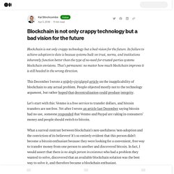 Blockchain is not only crappy technology but a bad vision for the future