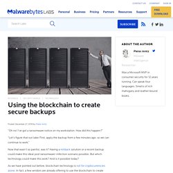 Using the blockchain to create secure backups