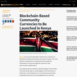 Blockchain-Based Community Currencies Launched in Kenya
