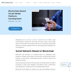 Blockchain-Based Social Media Platform Development