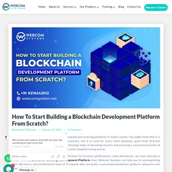 How To Start Building a Blockchain Development Platform From Scratch?