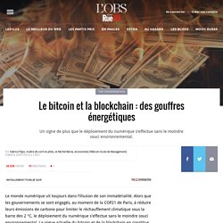 Le bitcoin et la blockchain : des gouffres énergétiques