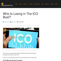 ICO Blockchain Events — Who Is Losing in The ICO Bust - Knock Crypto Blog