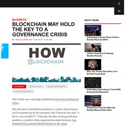 Blockchain May Hold the Key to a Governance Crisis