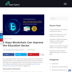 5 Ways Blockchain Can Improve the Education Sector - Steem Experts