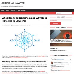 What Really Is Blockchain and Why Does It Matter to Lawyers?