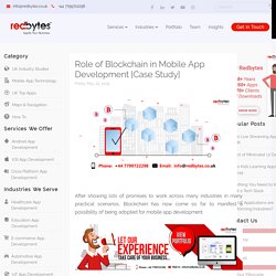 Role of Blockchain in Mobile App Development [Case Study]