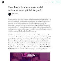 How Blockchain can make social networks more gainful for you?