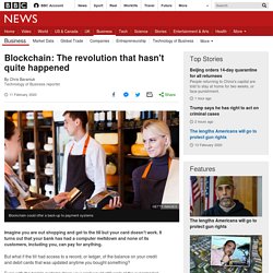 Blockchain: The revolution that hasn't quite happened