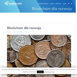 Blockchain dla rozwoju - SolDevelo Social Impact