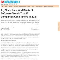 AI Blockchain And PWAs 3 Software Trends That IT Companies Can t Ignore in 2021-Prem Khatri