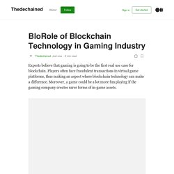 BloRole of Blockchain Technology in Gaming Industry