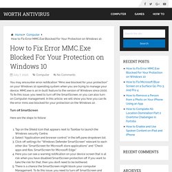How to Fix Error MMC.Exe Blocked For Your Protection on Windows 10 - Worth Antivirus