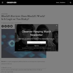 BlockFi Review: Does BlockFi Work? Is It Legit or Too Risky?