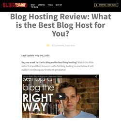Blog Hosting Review: What is the Best Blog Host for You?