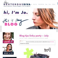 Blog tips linky party – July